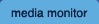 mediaMonitor